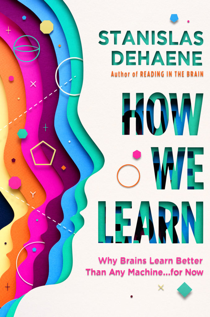“How We Learn”: Wise Teaching Guidance from a Really Brainy Guy